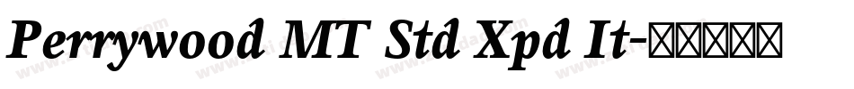 Perrywood MT Std Xpd It字体转换